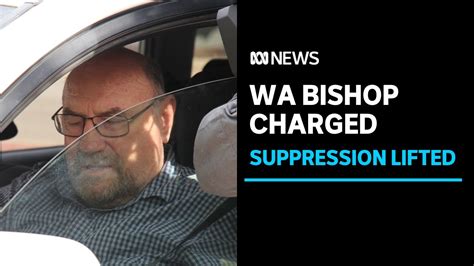 broome priest|Details of sex assault case against former Catholic Bishop of。